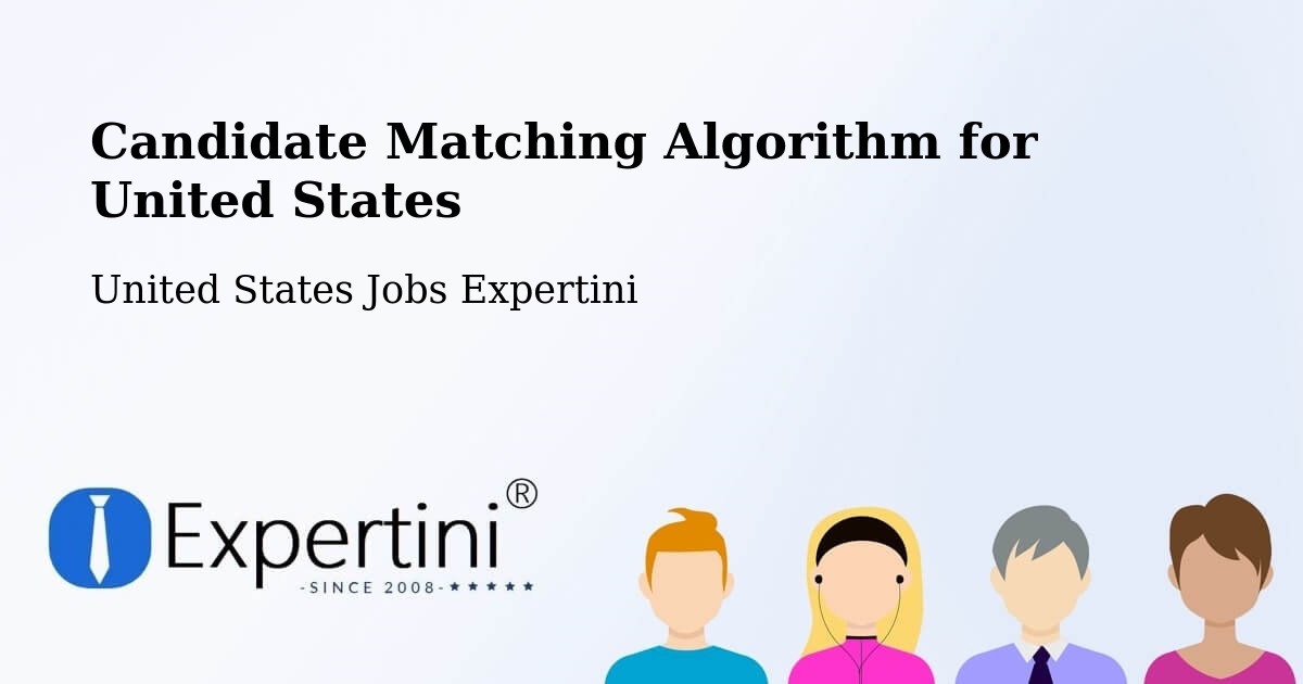 Candidate Matching Algorithm Overview – Pine Level - United States Jobs Expertini
